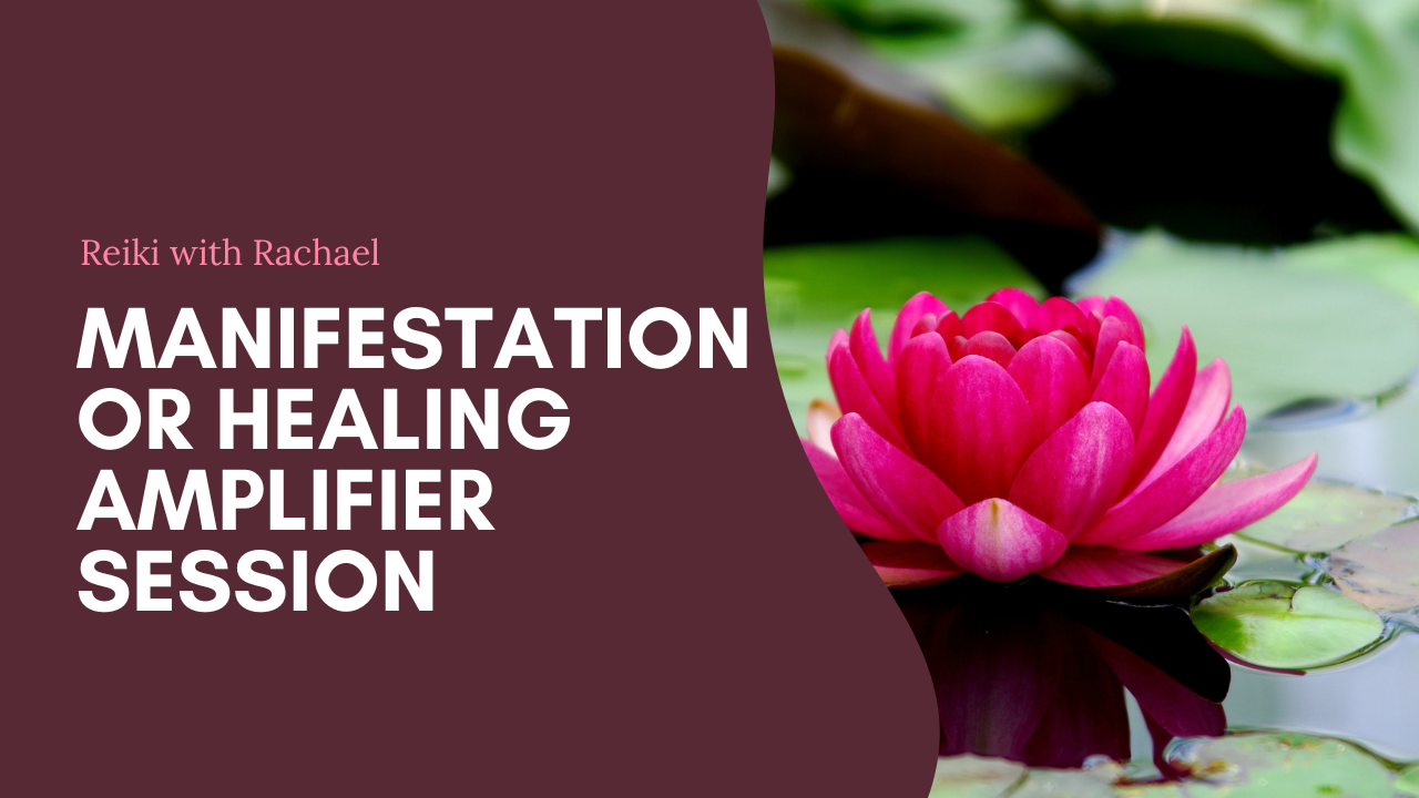 Manifestation or Healing Amplifier Session
