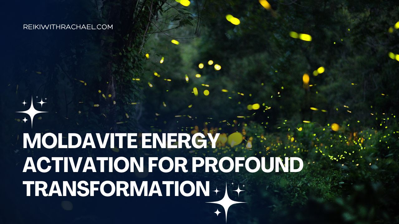 Moldavite Energy Activation for Profound Transformation