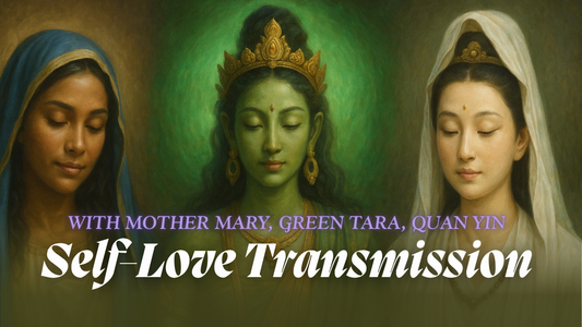 Self-Love Goddess Activation with Mother Mary, Green Tara & Quan Yin