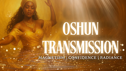 Oshun Activation 🌻 Magnetism, Confidence & Radiance