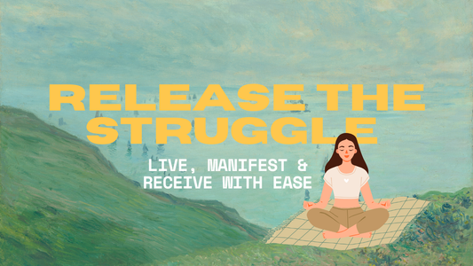Let it Be Easy Activation to Release the Struggle, Live & Receive with Ease