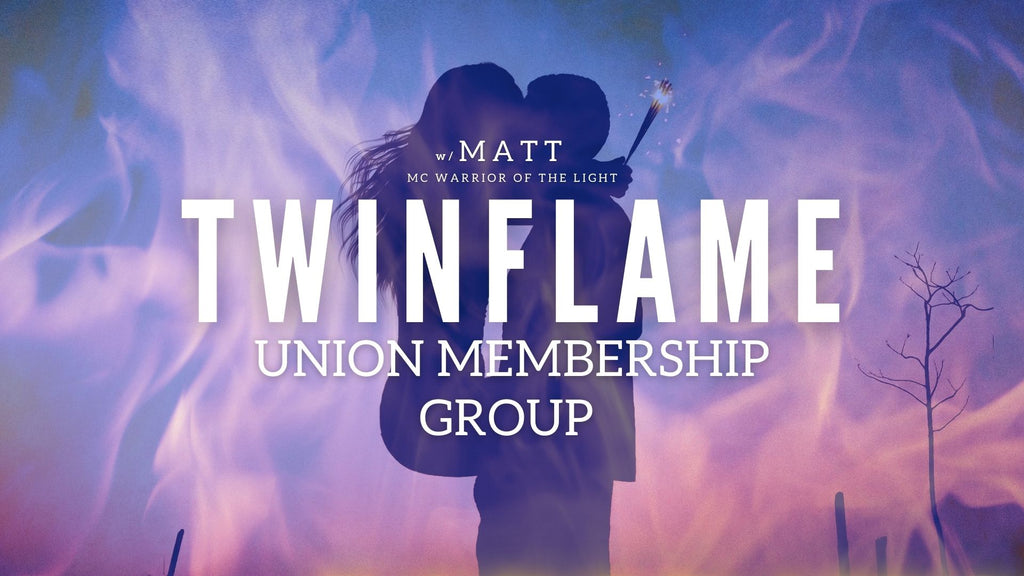 Twin Flame Union Membership Group with Matt