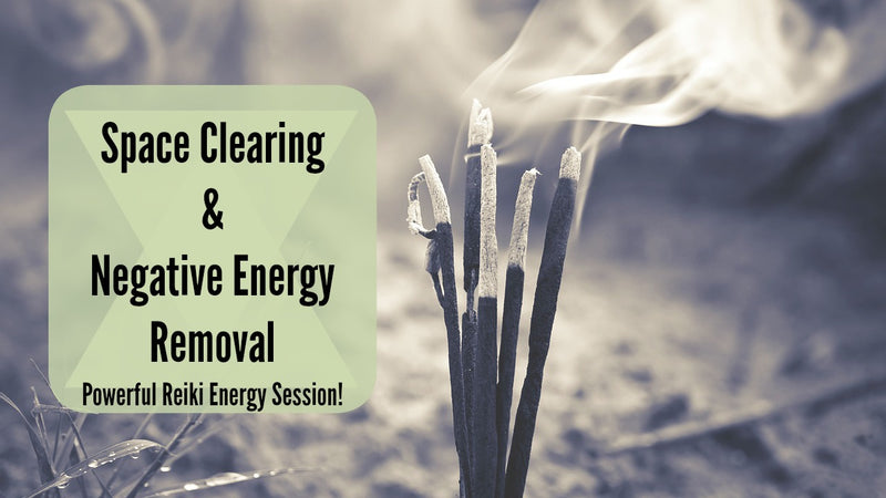 Space Clearing & Negative Energy Removal [45-Minutes]: Energy for Smudging & Protection