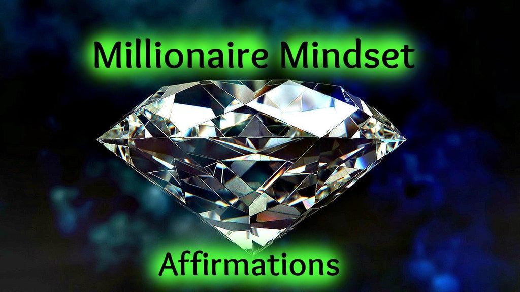 Millionaire Mindset Affirmations (Paired with 10 HZ Binaural Beats)